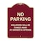 Signmission Designer Series-No Parking Violators Will Be Towed Away Owners Expense, 18" L, 24" H, BU-1824-9820 A-DES-BU-1824-9820 - alternate 1